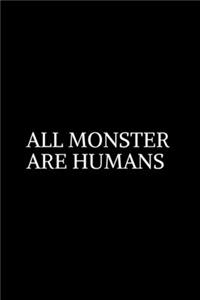 All Monster Are Humans