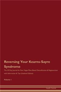 Reversing Your Kearns-Sayre Syndrome