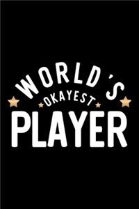 World's Okayest Player