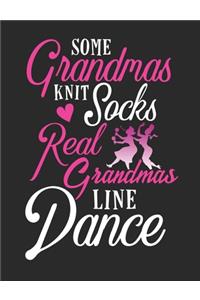 Some Grandmas Knit Socks Real Grandmas Line Dance