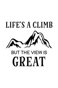 Life's a Climb But the View Is Great