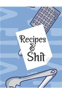 Recipes & Shit