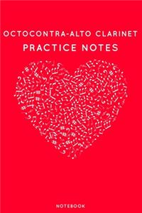 Octocontra-alto clarinet Practice Notes
