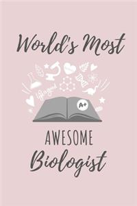 World's Most Awesome Biologist