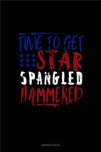 Time to Get Star Spangled Hammered