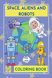 SpaceAliensRobots coloring book for kidsOuter Space Coloring Book Kids galaxy Coloring book children ages 5-8