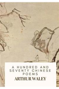 Hundred and Seventy Chinese Poems