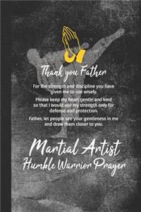 Martial Artist Humble Warrior Prayer