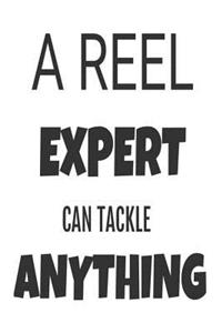 A Reel Expert Can Tackle Anything