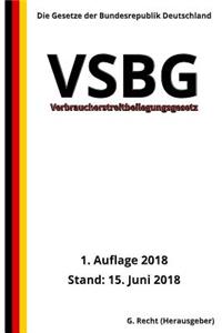 Verbraucherstreitbeilegungsgesetz - VSBG, 1. Auflage 2018