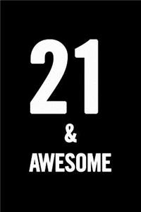 21 & Awesome