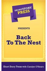 Short Story Press Presents Back to the Nest