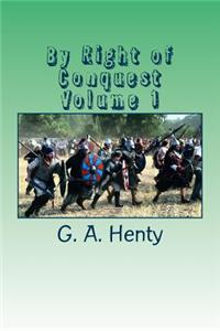 By Right of Conquest Volume 1