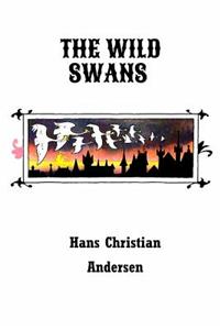 The Wild Swans (Illustrated)