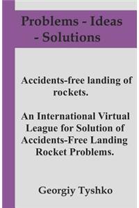 Accident-Free Landing of Rockets. an International Virtual League for Solution of Accidents-Free Landing Rocket Problems.