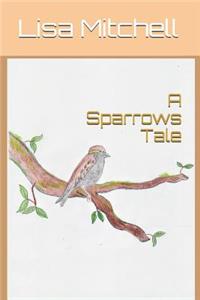 Sparrows Tale