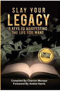 Slay Your Legacy