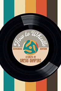 How to Whistle: Expanded Edition