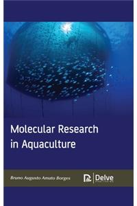 Molecular Research in Aquaculture