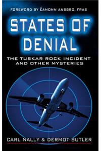 States of Denial: The Tuskar Rock Incident and other Mysteries