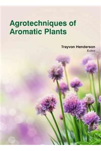 AGROTECHNIQUES OF AROMATIC PLANTS