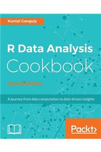 R Data Analysis Cookbook, Second Edition