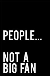 People...Not a Big Fan