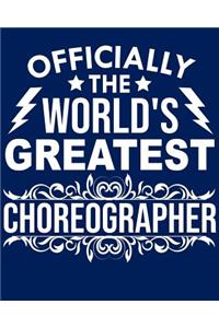 Officially the World's Greatest Choreographer