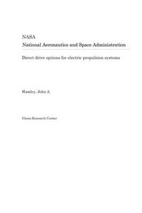 Direct Drive Options for Electric Propulsion Systems
