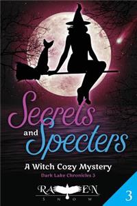 Secrets and Specters
