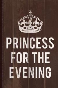 Princess for the Evening Journal Notebook