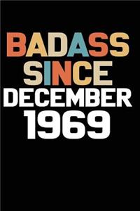 Badass Since December 1969
