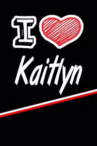 I Love Kaitlyn