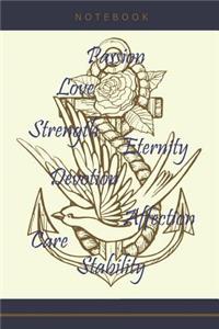 Passion Love Strength Eternity Devotion Affection Care Stability Notebook