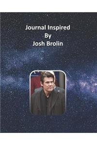 Journal Inspired by Josh Brolin