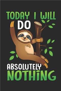 Today I Will Do Absolutely Nothing