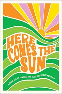 Here Comes the Sun