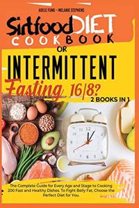 SIRTFOOD DIET COOKBOOK or INTERMITTENT FASTING 16/8 ?