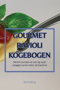 Gourmet Ravioli Kogebogen