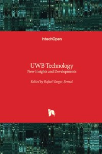 UWB Technology - New Insights and Developments