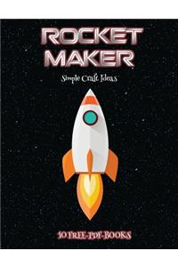 Simple Craft Ideas (Rocket Maker)
