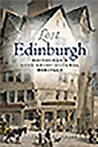 Lost Edinburgh