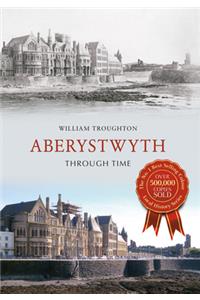 Aberystwyth Through Time