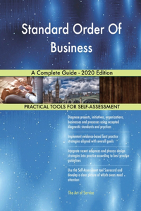 Standard Order Of Business A Complete Guide - 2020 Edition