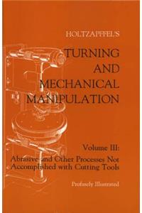 Turning and Mechanical Manipulation