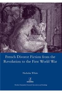 French Divorce Fiction from the Revolution to the First World War