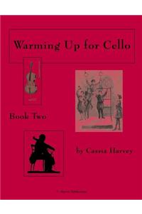 Warming Up for Cello, Book Two