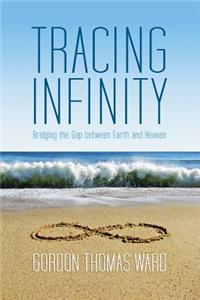 Tracing Infinity: Bridging the Gap Between Earth and Heaven