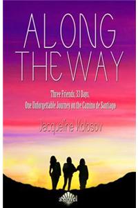 Along the Way