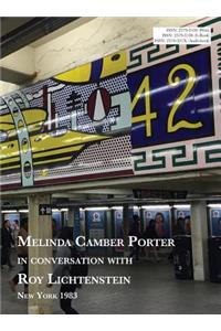 Melinda Camber Porter In Conversation With Roy Lichtenstein